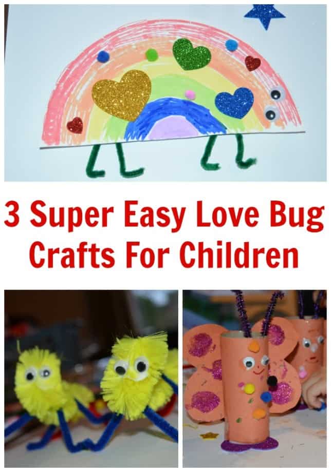 3 Easy Valentine’s Love Bugs Crafts For Kids 